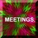 Meetings button